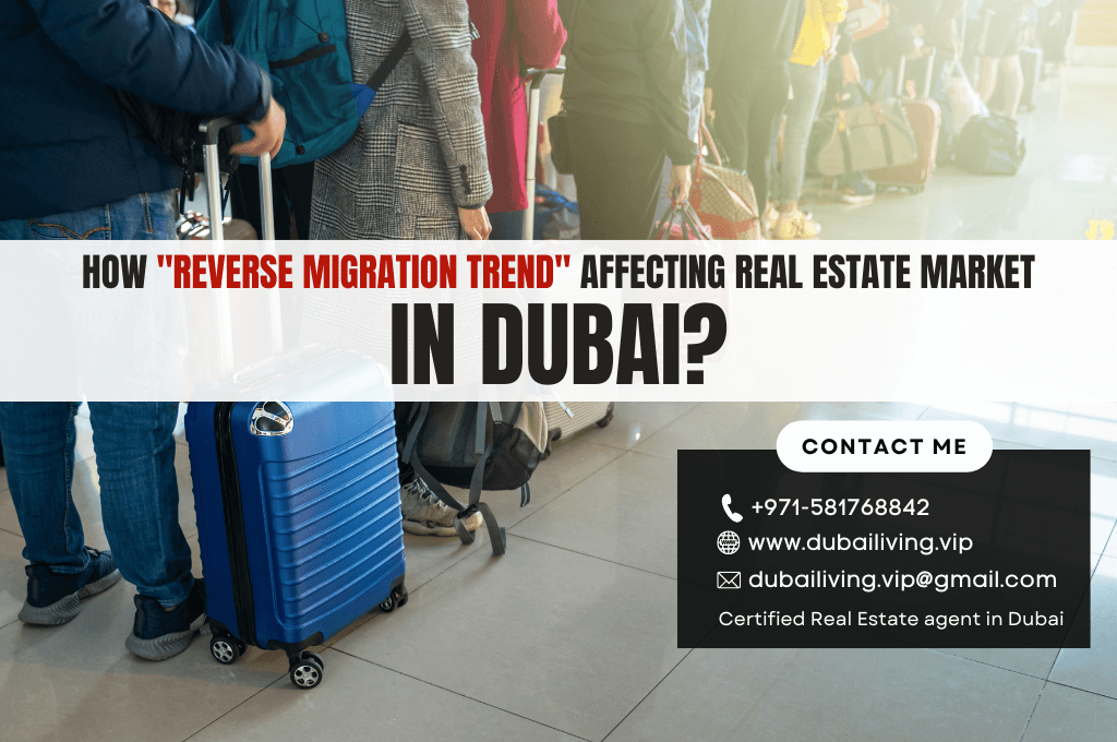 How Reverse Migration Trend Affecting Real Estate Market in Dubai?